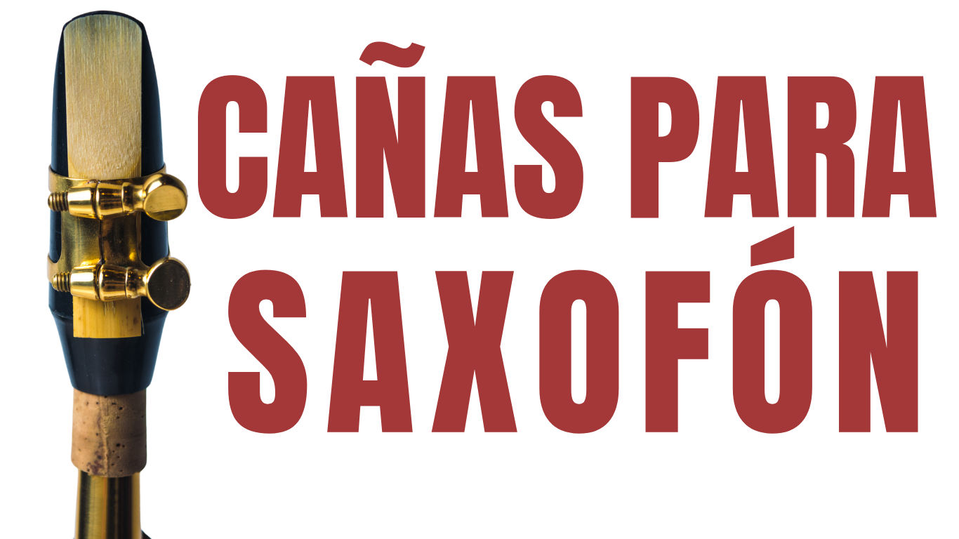Cañas para Saxofón